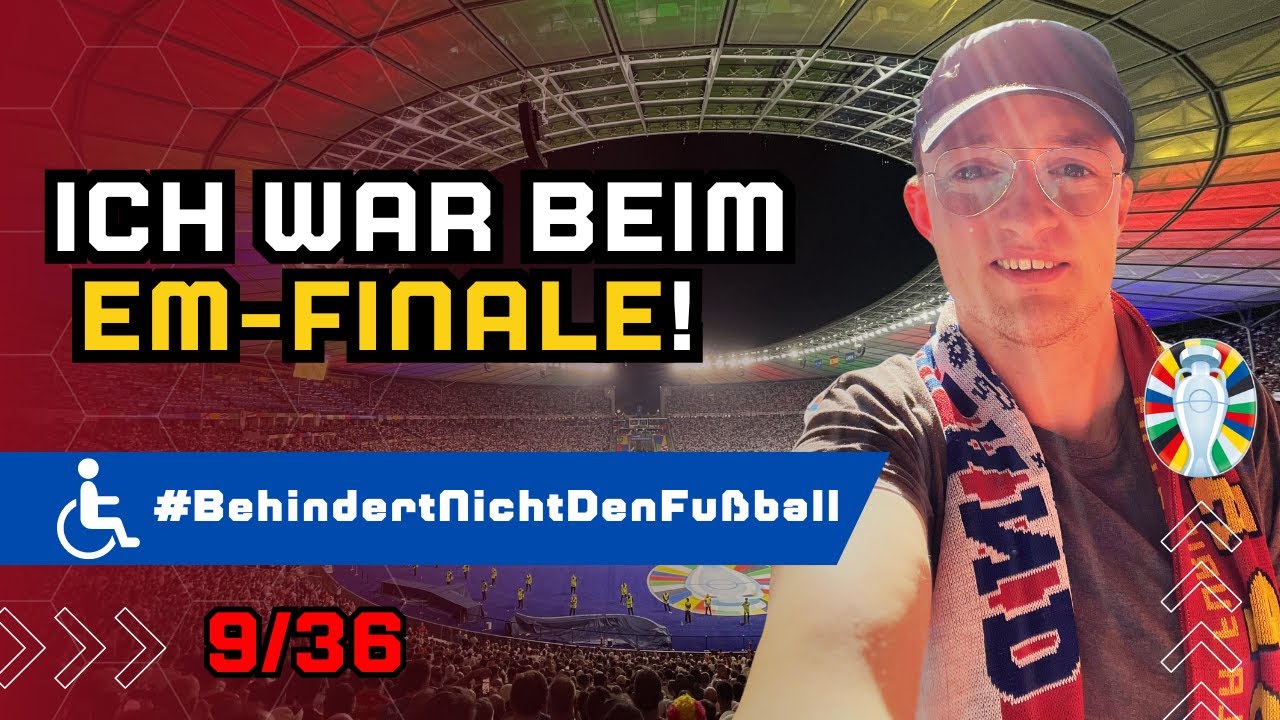 Once In A Lifetime: Ich war beim EM-Finale ♿️ UEFA EURO 2024: Spanien - England