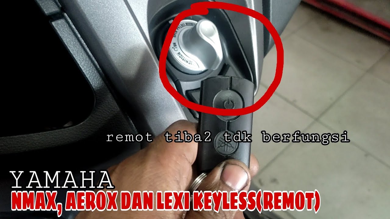 REMOT KEYLESS YAMAHA TIBA TIBA TIDAK BERFUNGSI??BEGINI CARA PERBAIKI NYA|NMAX, AEROX LEXI KEYLESS