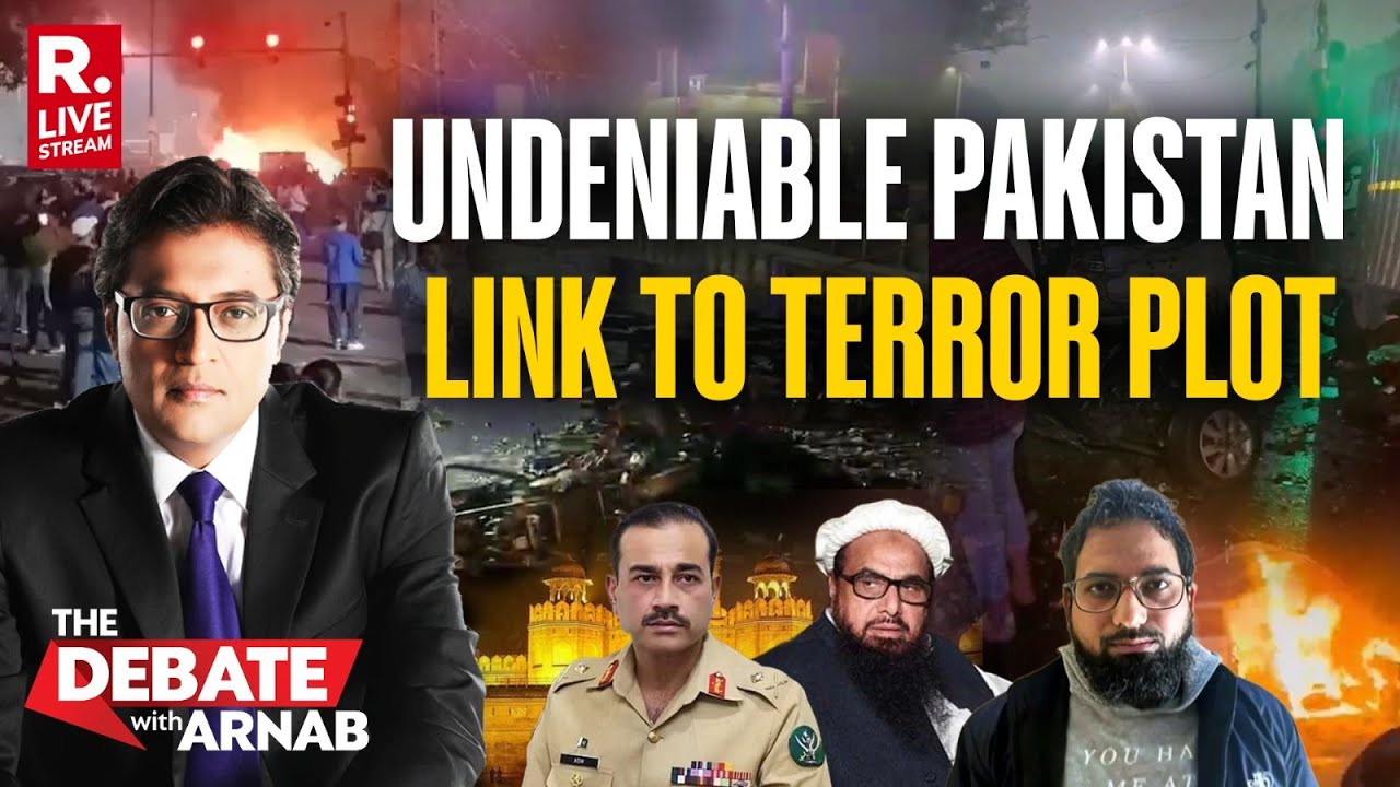 Debate With Arnab LIVE: Turkey To Afghanistan, An Undeniable Pakistan Link In Delhi Terror Attack