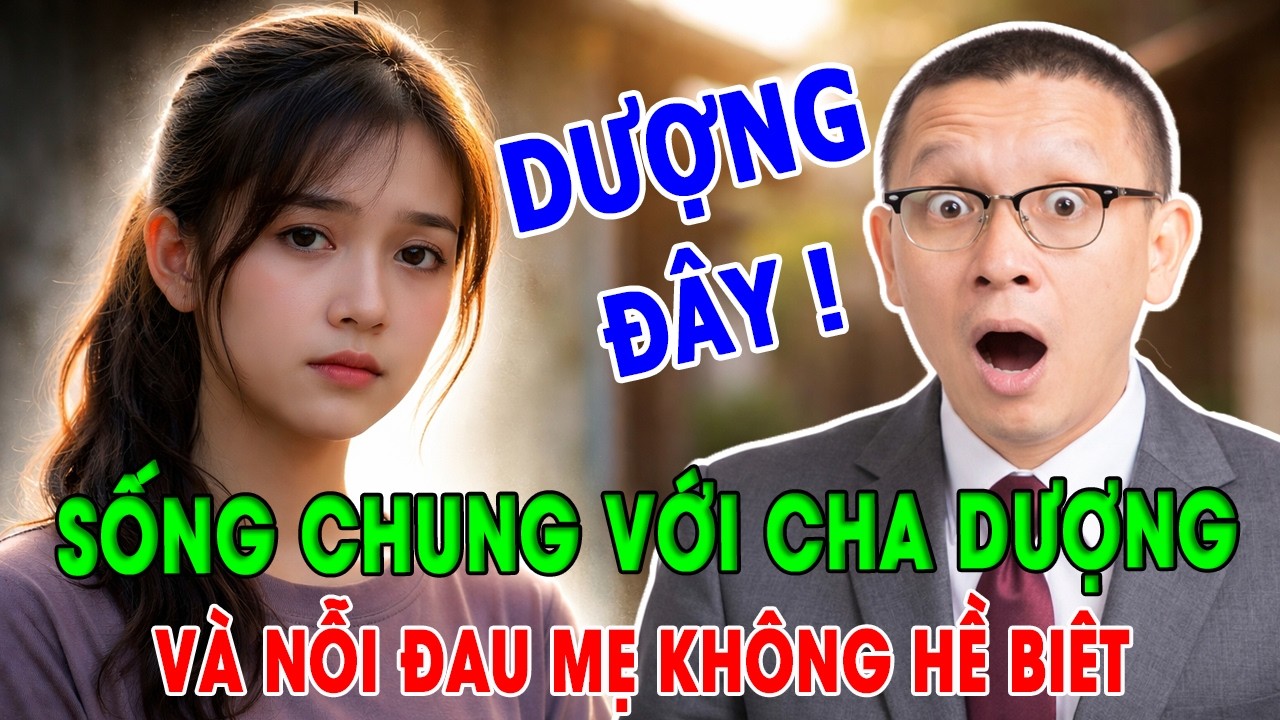 T&Acirc;M SỰ C&Ugrave;NG VĂN S&Acirc;M: SỐNG CHUNG VỚI CHA DƯỢNG - V&Agrave; B&Iacute; MẬT ĐAU ĐỚN MẸ KH&Ocirc;NG HỀ BIẾT