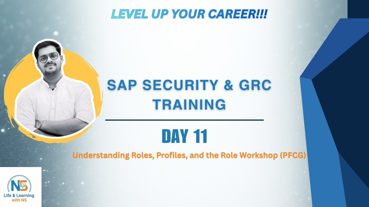 SAP Security & GRC Training | Day 11: Roles and Profiles Explained | PFCG Transaction