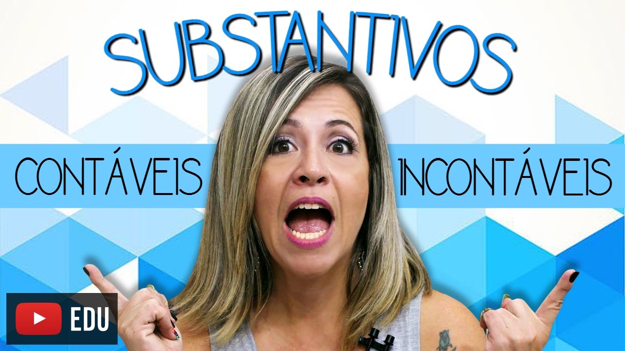 Substantivos Contáveis e Incontáveis em Inglês