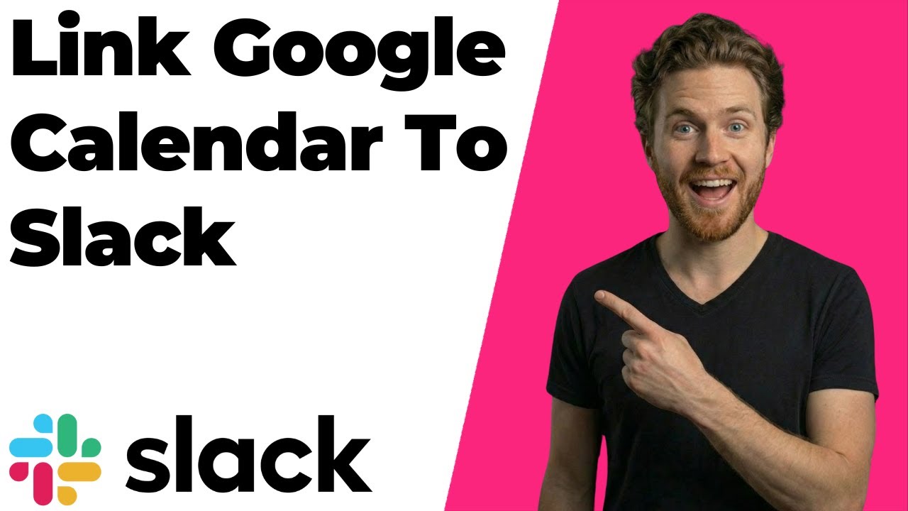 How To Link Google Calendar To Slack (2026 Easy Guide)