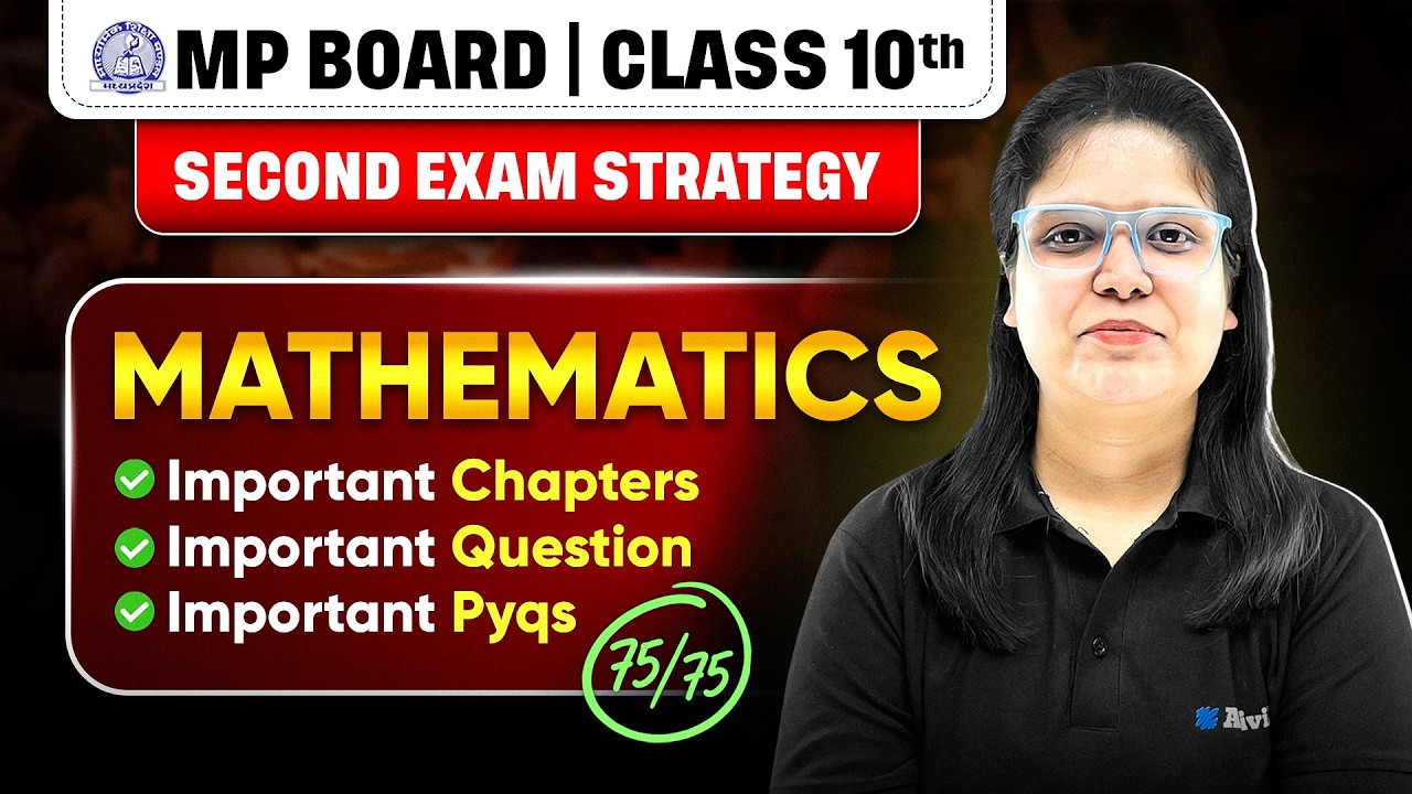 MP Board 2nd Exam Class 10th Roadmap | 75/75 Strategy | Important Questions + PYQs + Strategy