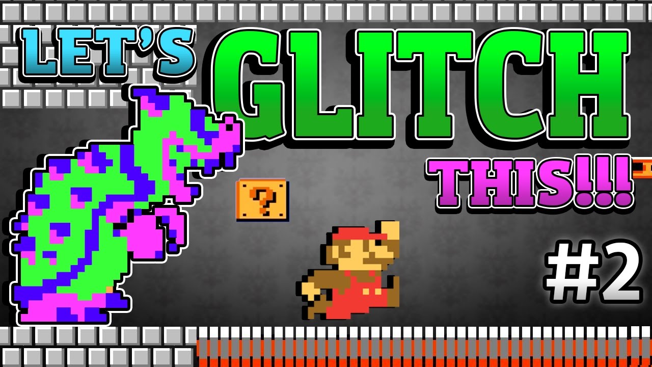 Let's Glitch This! Super Mario Bros. {Ep2} Cheats & Glitches