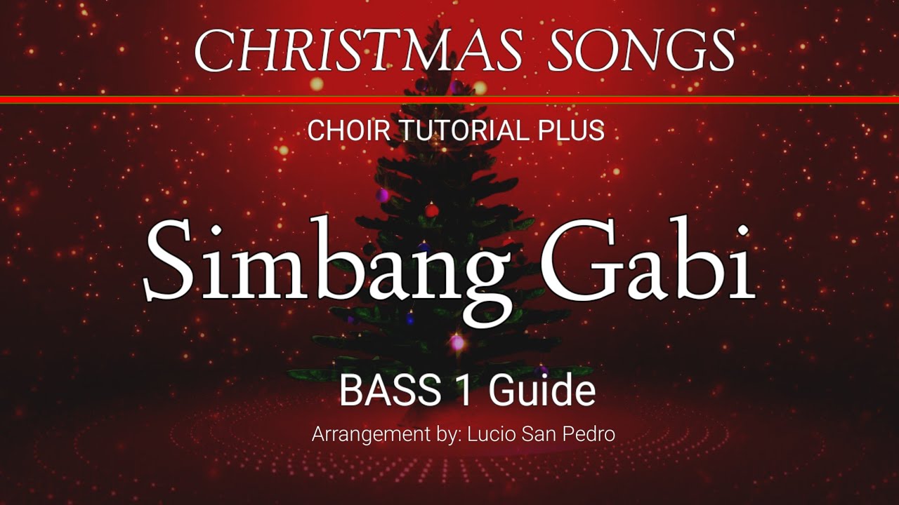 SIMBANG GABI_SATB (Bass 1 Vocal Guide) Lucio San Pedro