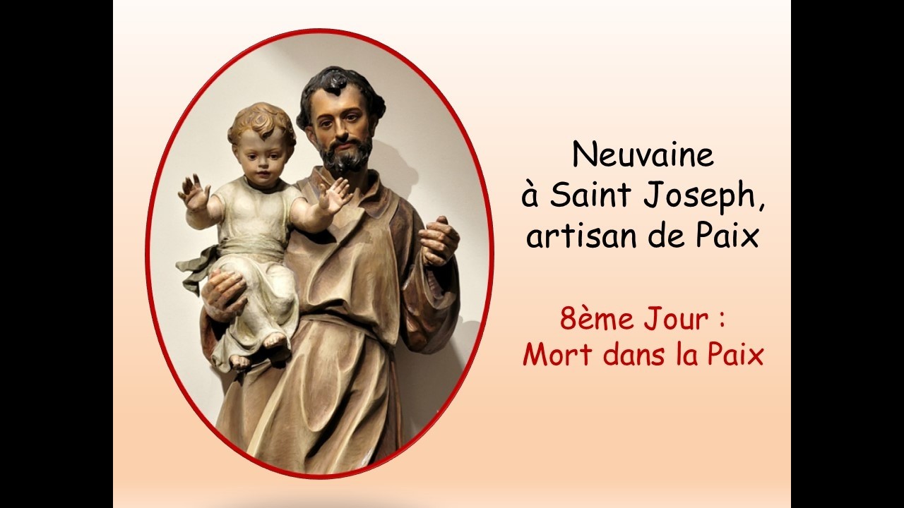 Neuvaine à Saint Joseph - 8ème jour : Joseph, rend son âme dans a Paix