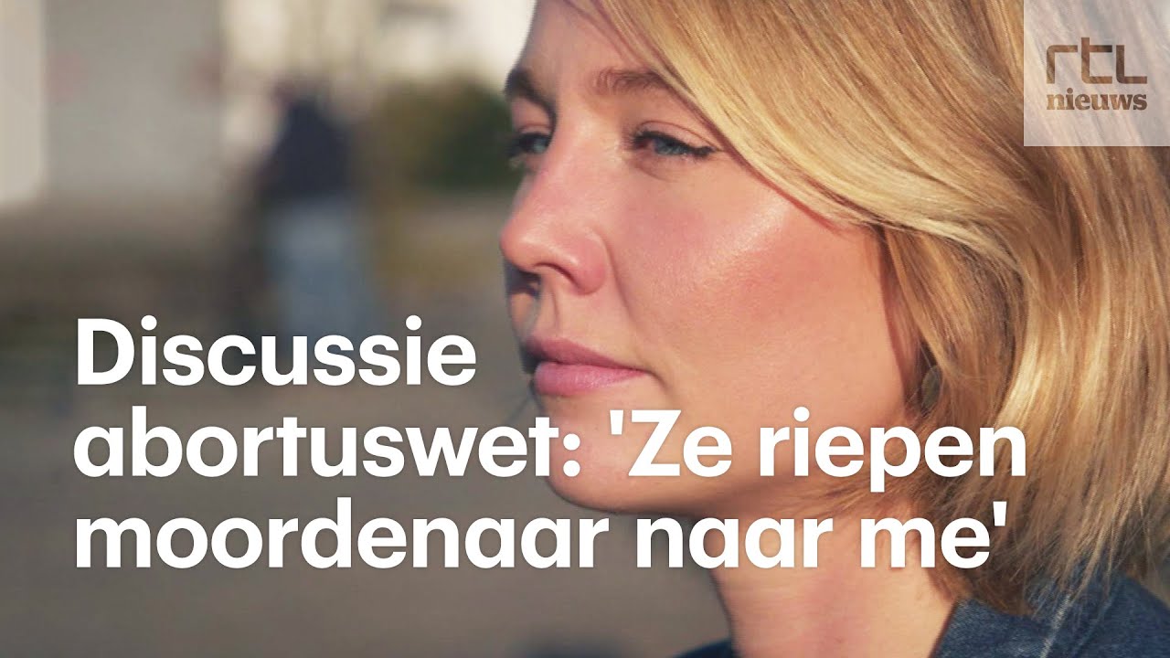 Discussie over abortuswet verhardt: 'Ze riepen dat ik een moordenaar was'