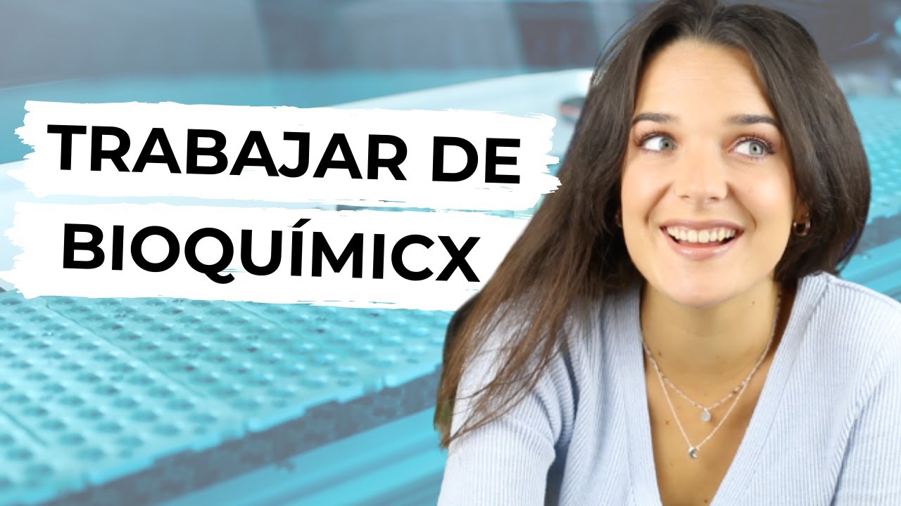 +30 SALIDAS LABORALES DE BIOQUÍMICA | Investigación e Industria Farmacéutica, Biotecnológica...