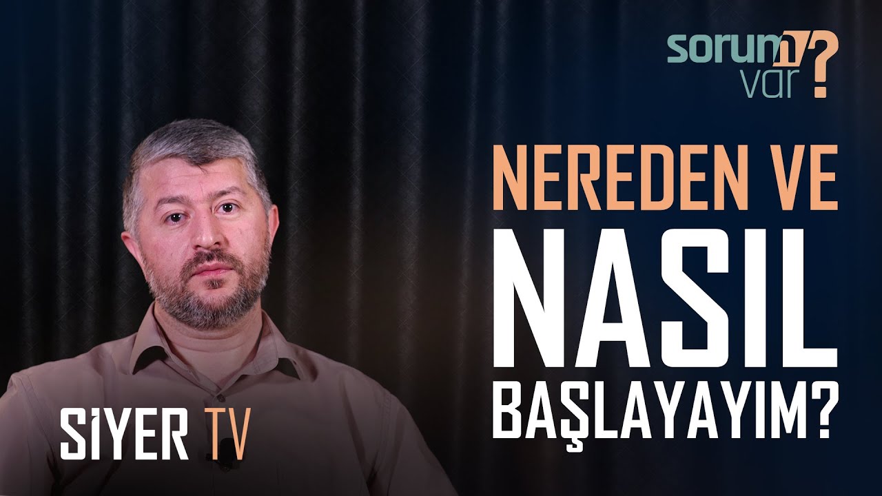 Nereden ve Nasıl Başlayayım? | Muhammed Emin Yıldırım