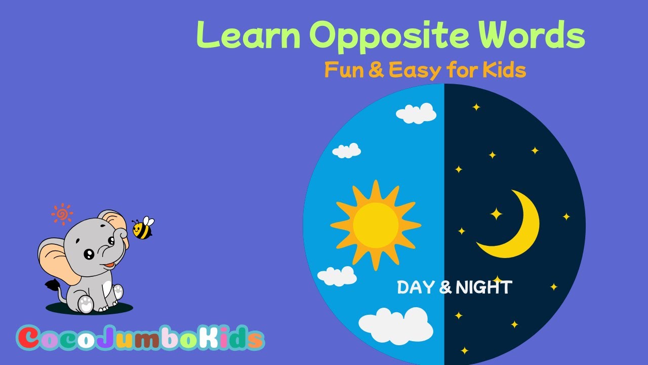 Learn Opposite Words for Kids | Fun Learning for Toddlers #OppositeWords #DayAndNight #BigAndSmall