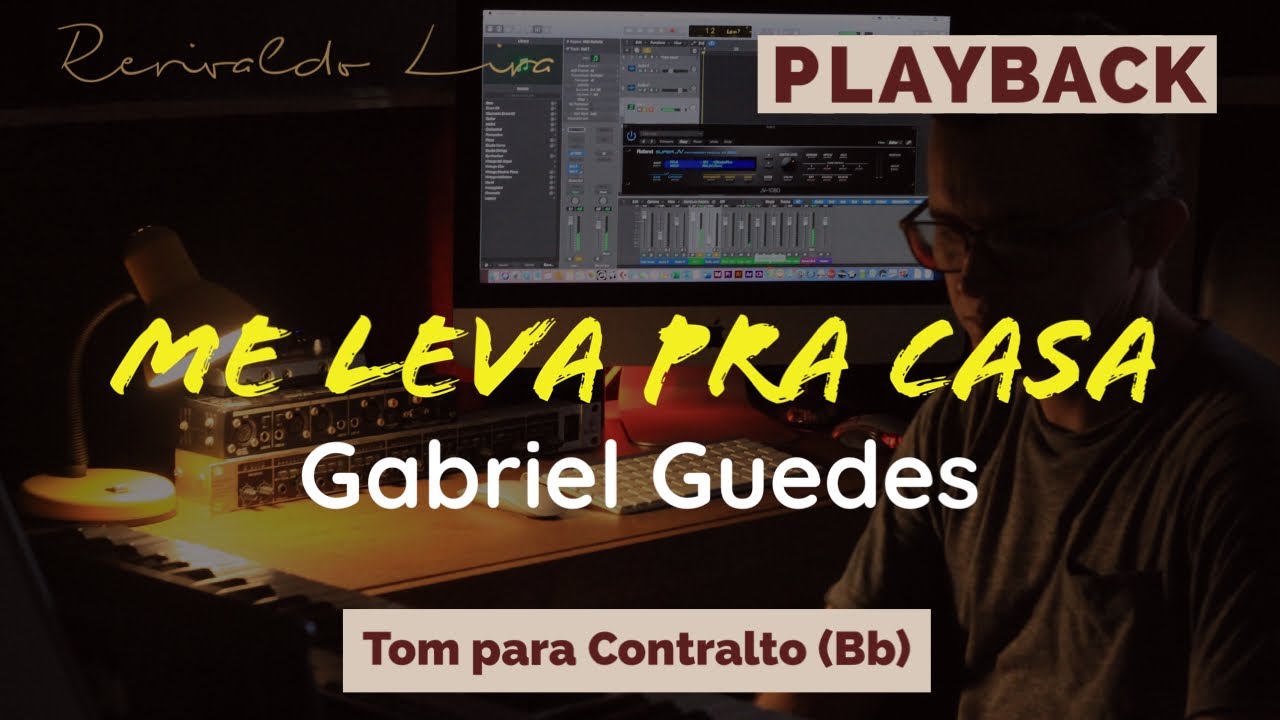 Me leva pra casa | Playback - Gabriel Guedes Tom Para Contralto (Bb)