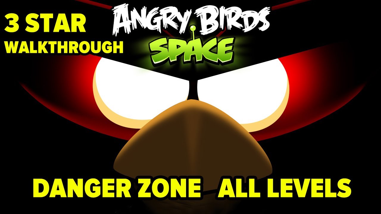 Angry Birds Space: Danger Zone All Levels 3-Star Walkthrough
