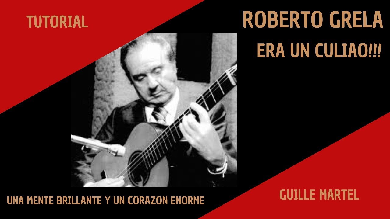 ROBERTO GRELA era un CULIAO!!!! (Tutorial)