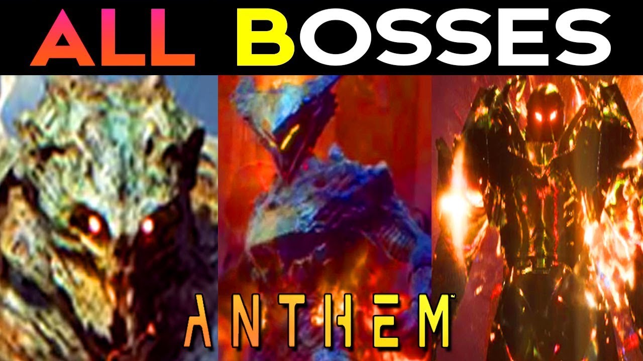 Anthem - ALL BOSSES / ALL BOSS BATTLES