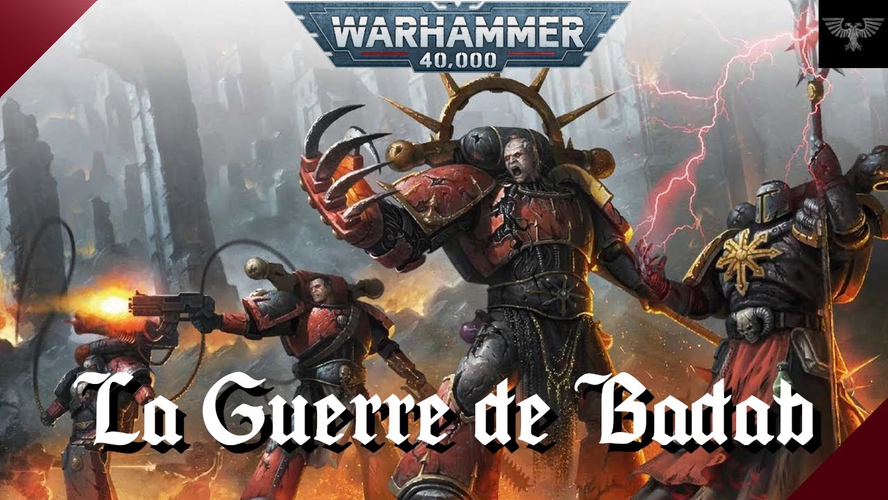 WARHAMMER 40K | La Guerre de Badab [Compilation de la s&eacute;rie]