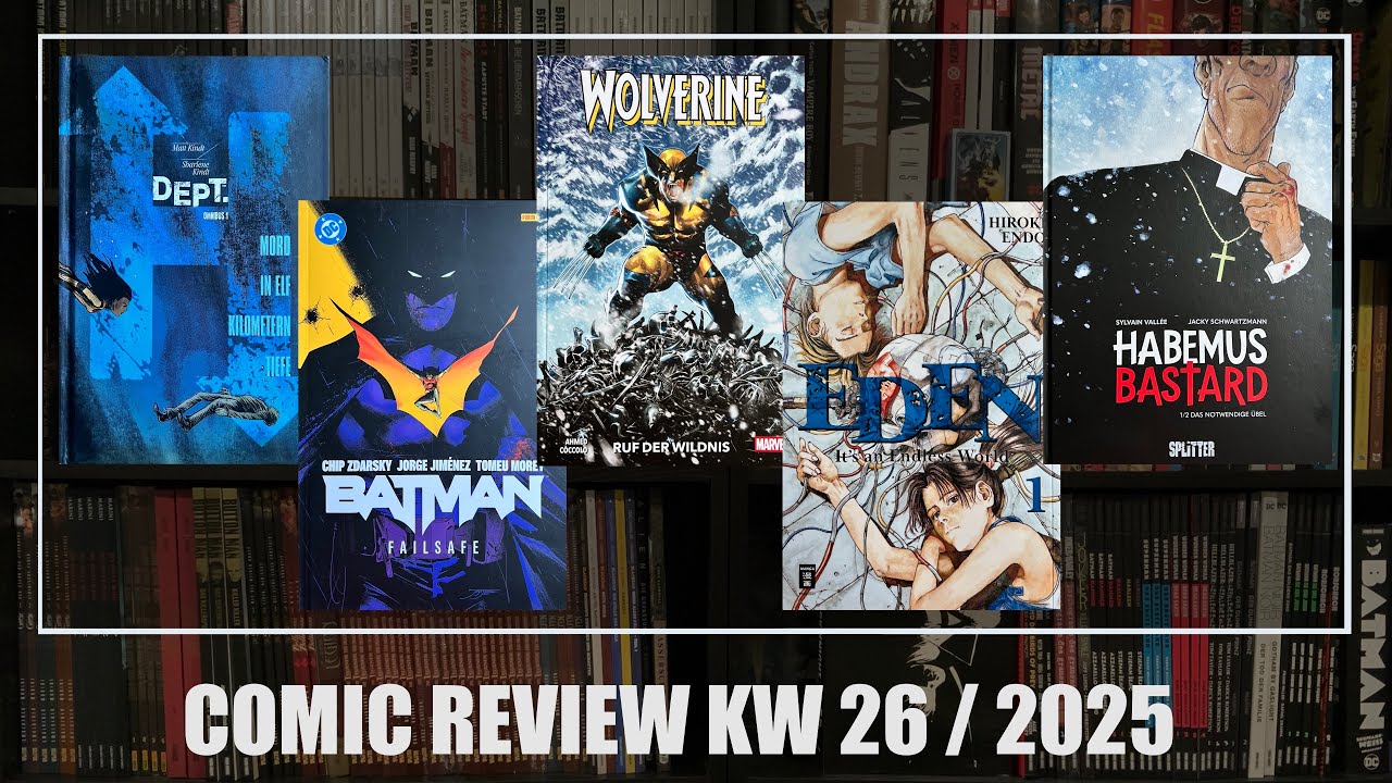 Comic Review KW 26/2025: DEPT. H, Batman PB 1, Wolverine 1, Eden Master Edition 1, Habemus Bastard 1