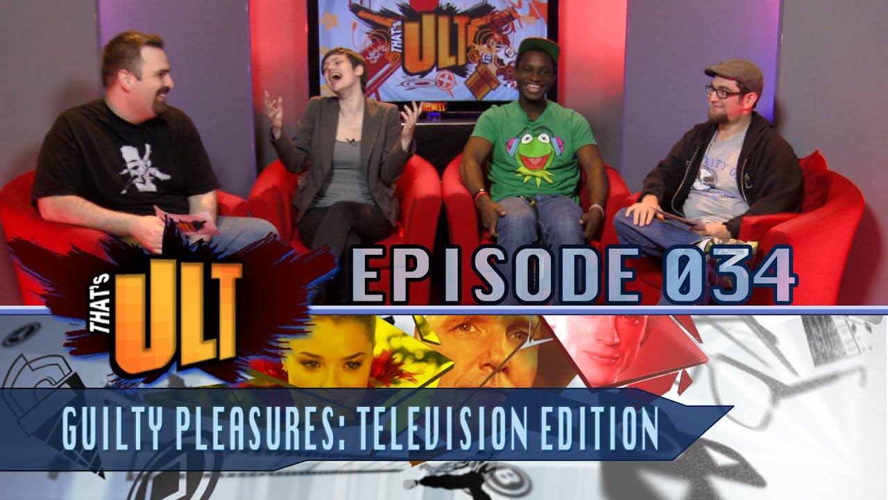 That's Ult - Episode 034: Guilty Pleasure 