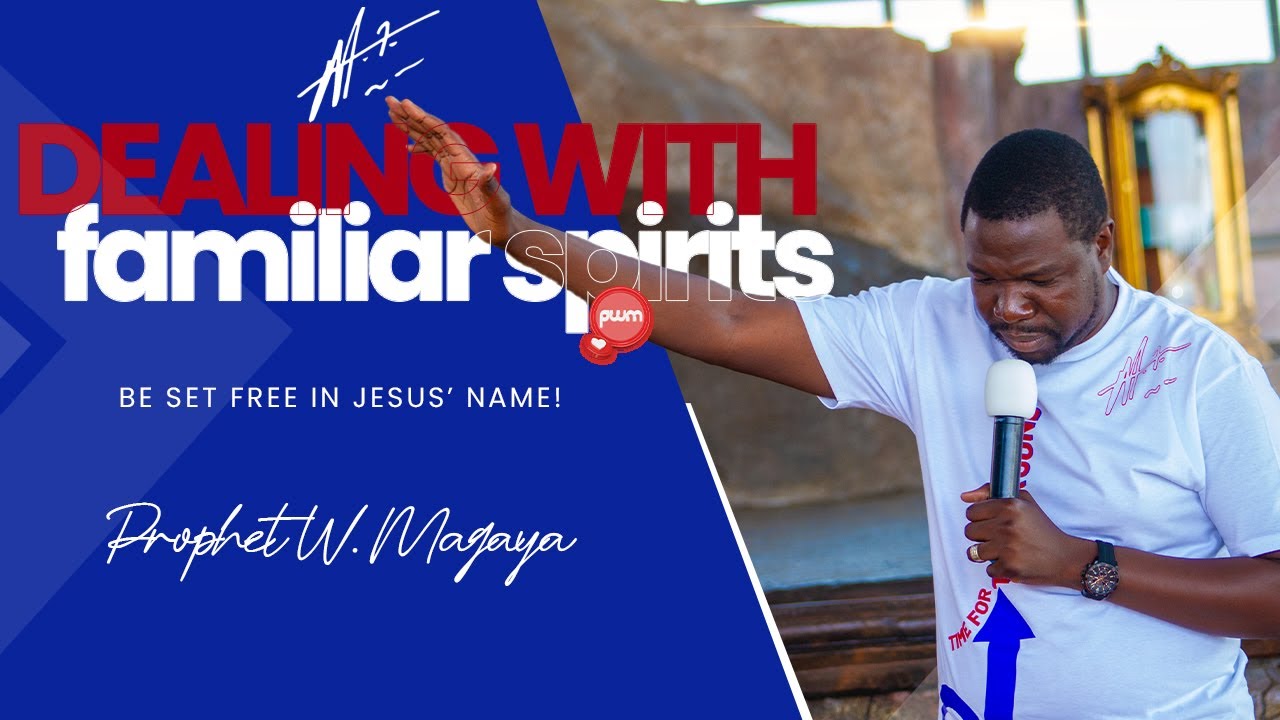 DESTROY familiar spirits | Teaching by Prophet W. Magaya