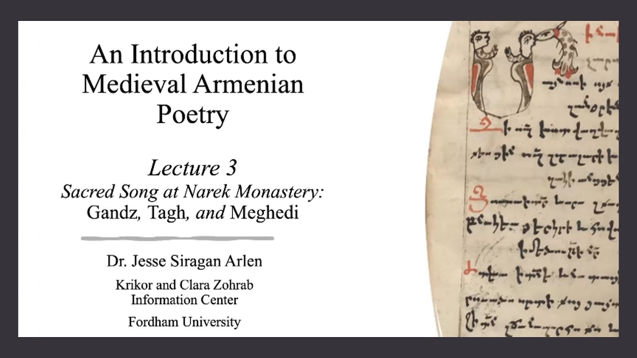 Lecture 3 — Sacred Song at Narek Monastery: Gandz, Tagh, and Meghedi