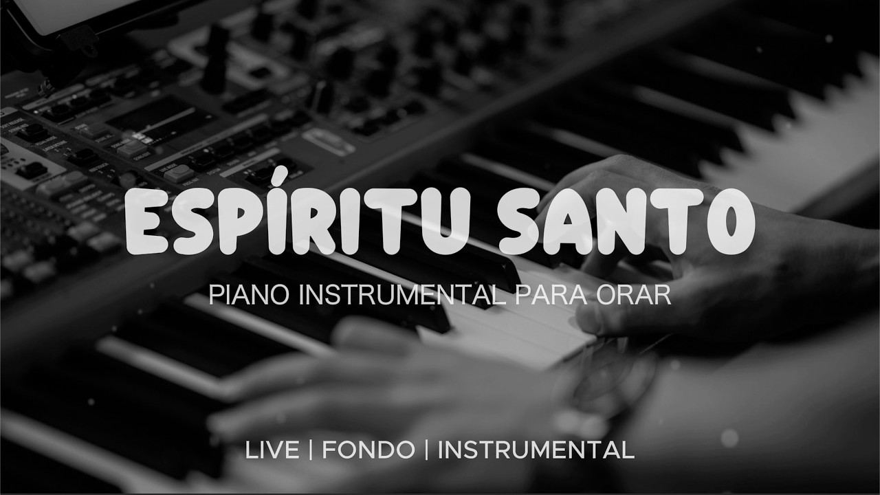 Musica Instrumental Para Orar & Meditar - Tiempo de Adoración - Piano Adoración - Fondo Musical