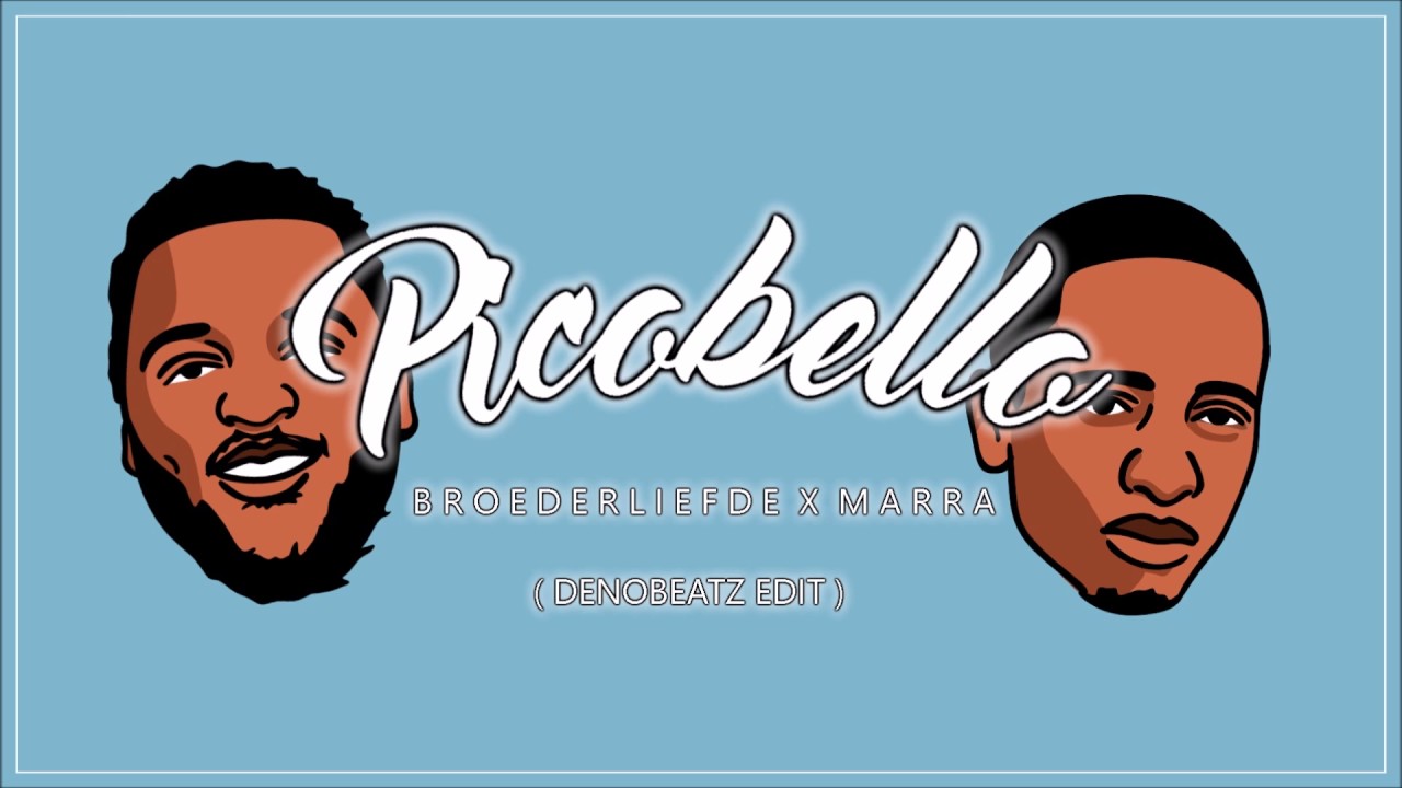 Broederliefde x Marra - Picobello (Denobeatz EDIT)