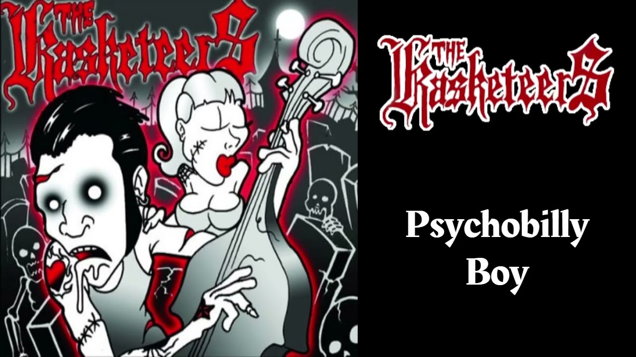 The Kasketeers - Psychobilly Boy