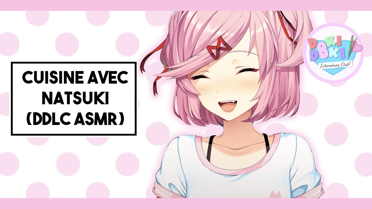 [DDLC ASMR Roleplay] Cuisine avec Natsuki [Tsundere]
