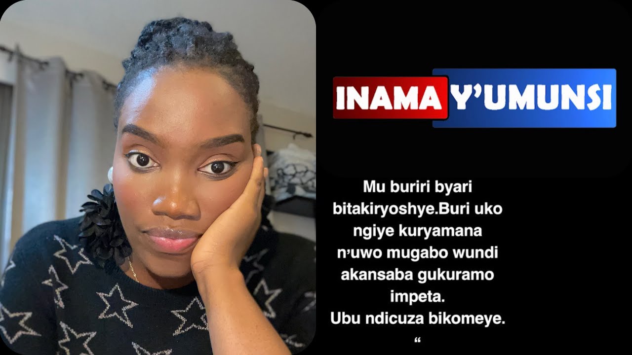 Inama y'umunsi:Naciye umugabo wanjye inyuma tumaze imyaka2  dushyingiwe arko umunsi mfatwa n'amateka