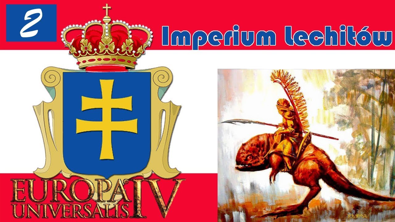 Europa Universalis 4 PL Imperium Lechitów Współczesność #2 Rosjo, czyść mi buty