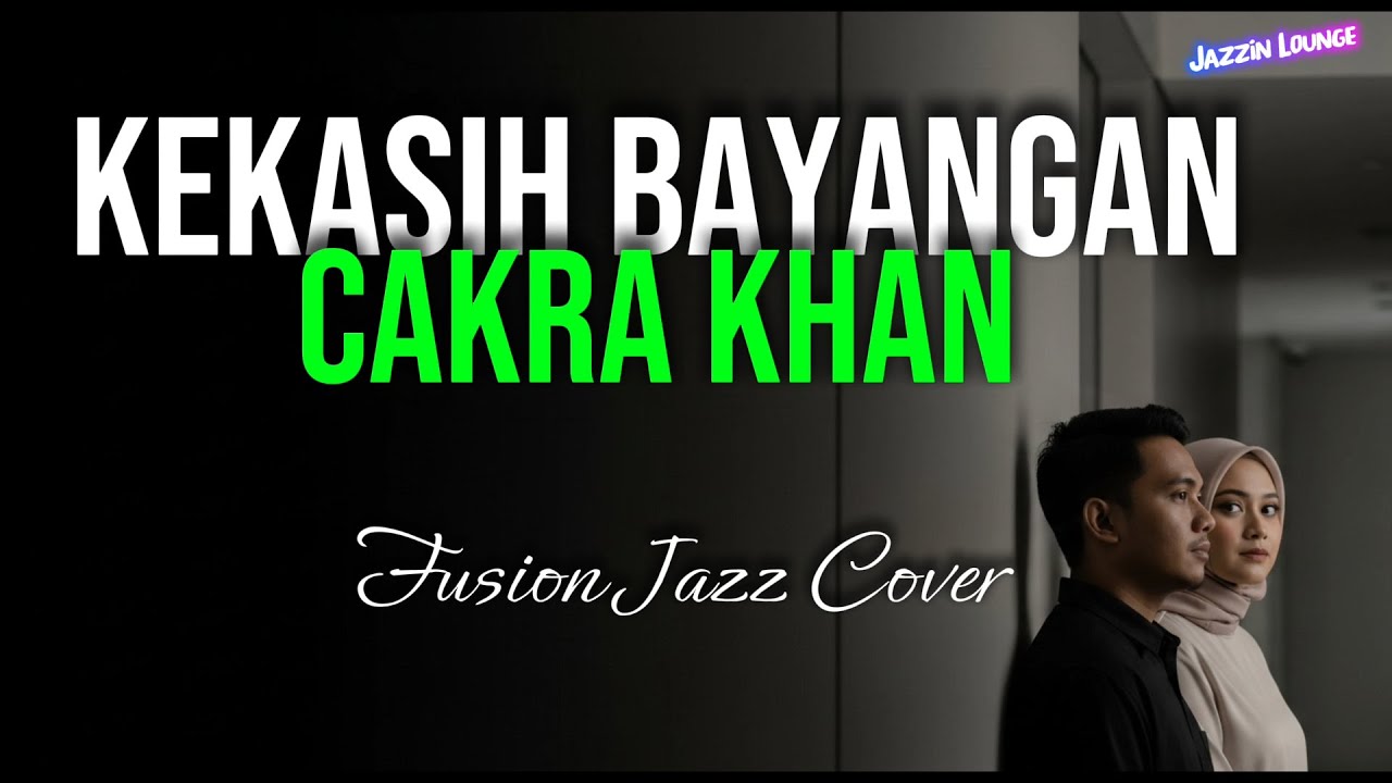 Kekasih Bayangan - Jazz Cover Indonesia | Fusion Jazz Coverr