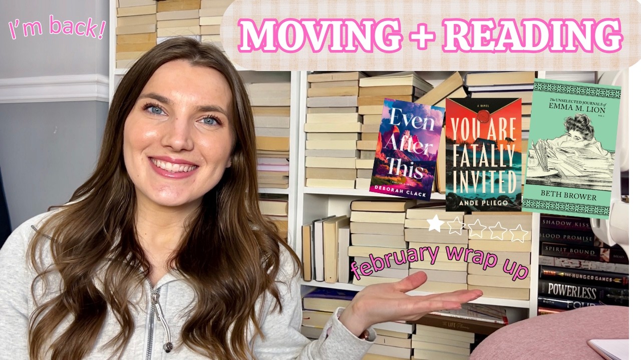 February Wrap Up | Moving, messy bookshelves & mixed reads