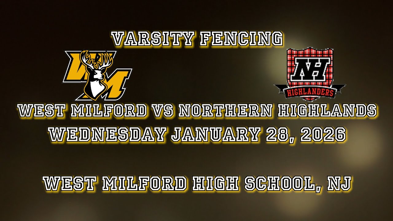 Varsity Fencing - West Milford vs Northern Highlands - January 28, 2026