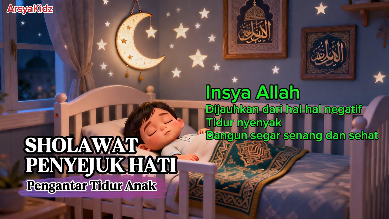 Sholawat Merdu Penyejuk Hati | Pengantar Tidur Anak 