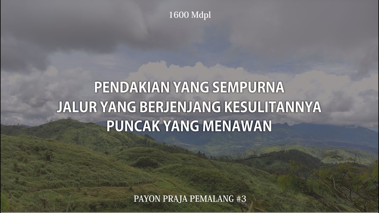 MOUNT JANGLANGAS - Payon Praja Pemalang #3