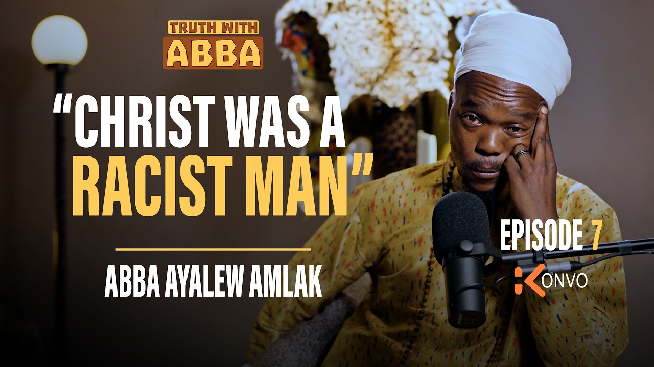 TRUTH WITH ABBA EP7/12: African Christianity, Mythology, Missionaries, Hierarchy, Practices, Slavery