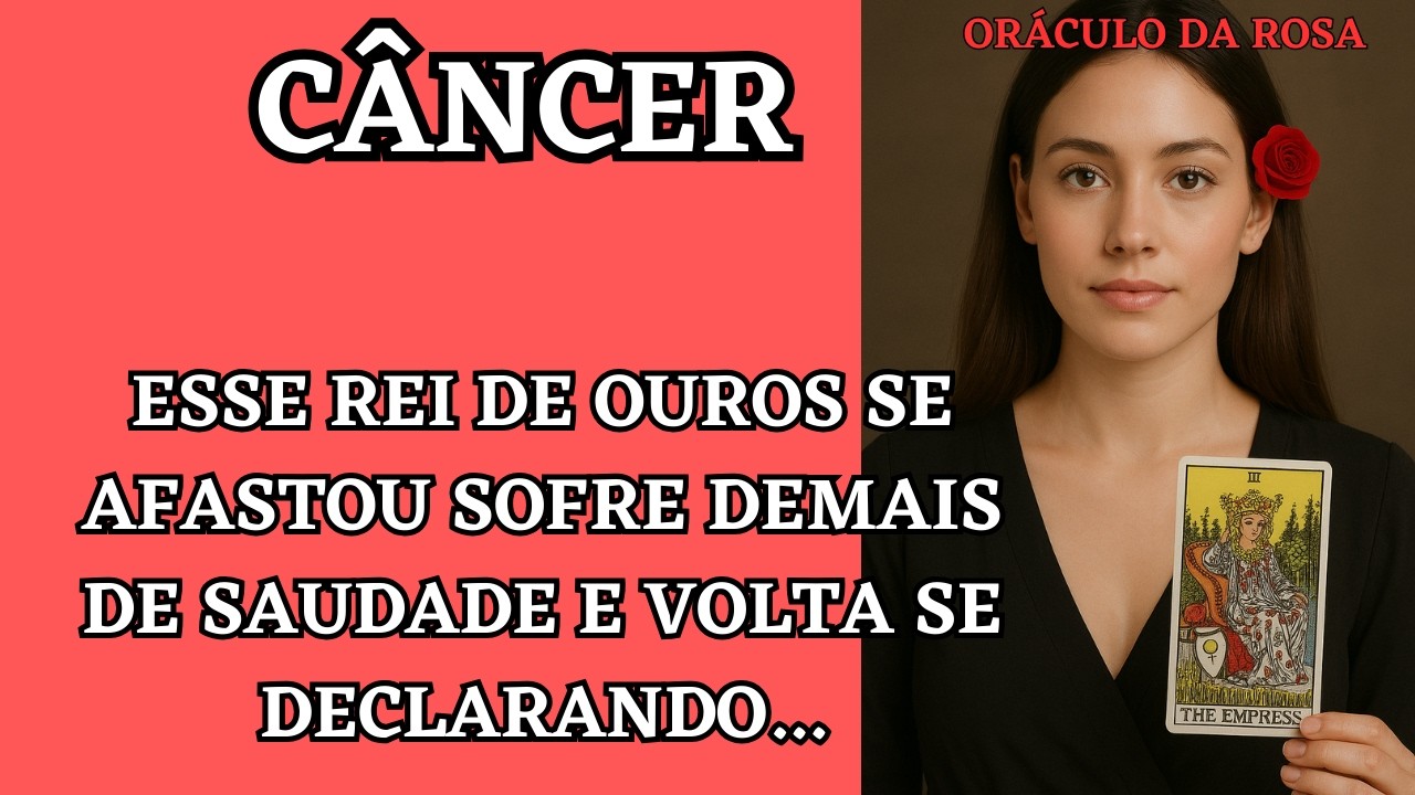 Câncer - Esse Rei de Ouros se afastou sofre demais de saudade e volta se declarando...