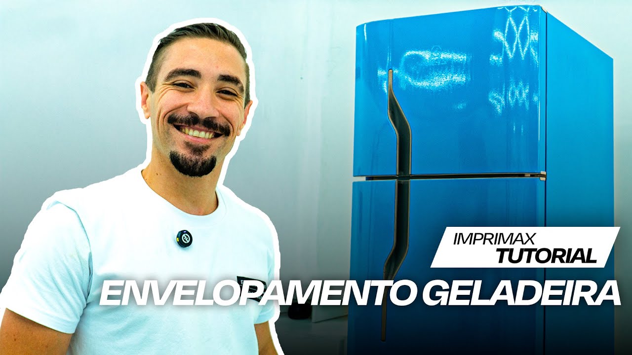 [IMPRIMAX] ENVELOPAMENTO DE GELADEIRA - Tutorial completo!