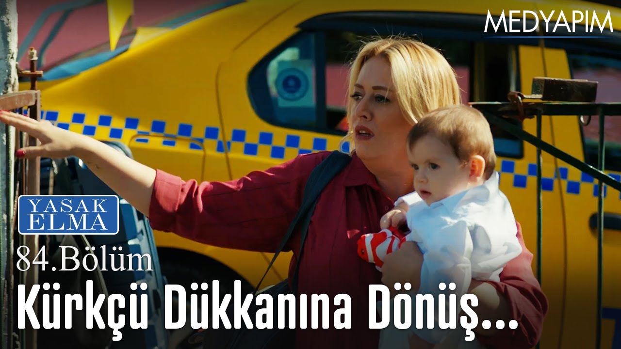 Kürkçü dükkanına dönüş... - Yasak Elma 84. Bölüm