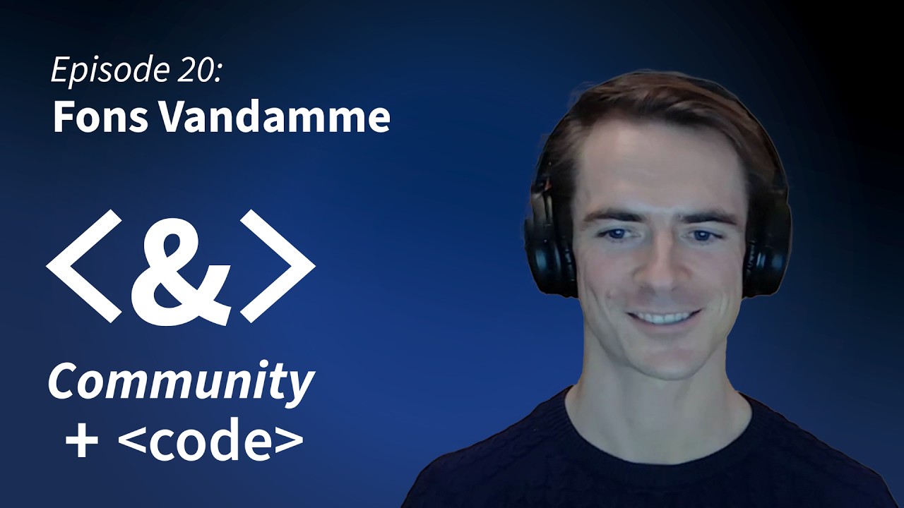 Community + Code: Episode 20 - Fons Vandamme