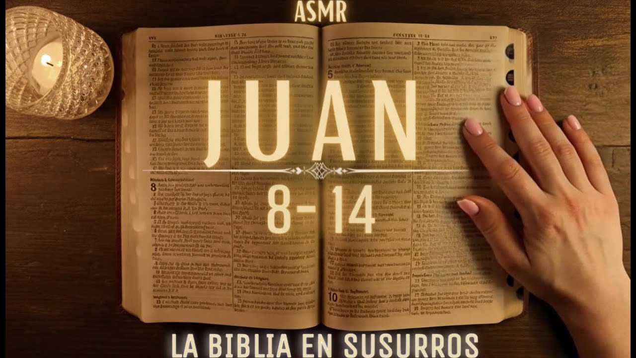 ASMR para Descansar en Paz | Evangelio según San Juan ✨  Segunda Parte (8-14)
