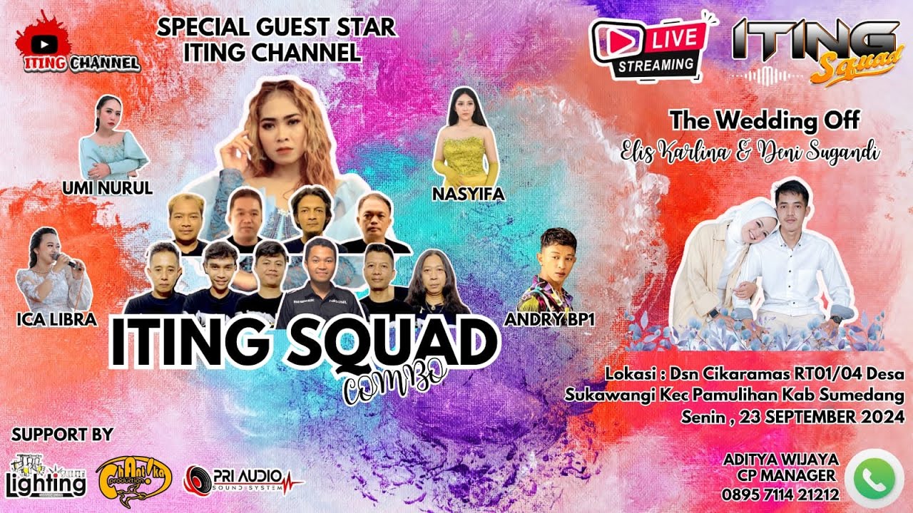 🔴 LIVE STREAMING | ITING SQUAD || Pernikahan Elis & Deni || Pamulihan - Sumedang || SENIN, 23/09/24