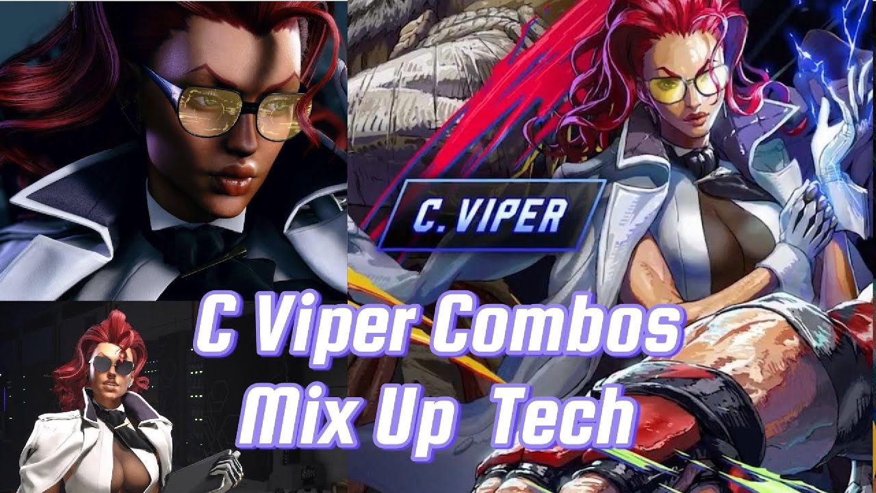 SF6 C Viper Combos Mixup Tech Street Fighetr 6