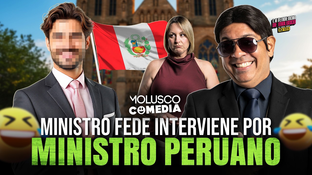 Ministro FEDE, interviene por Ministro Peruano / La Tendencia de Molusco KQ105