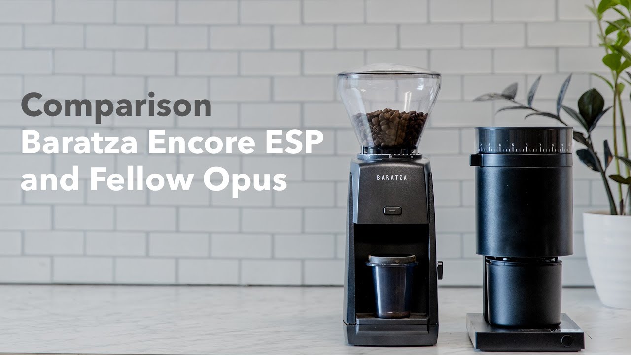 Product Comparison | Baratza Encore ESP and Fellow Opus