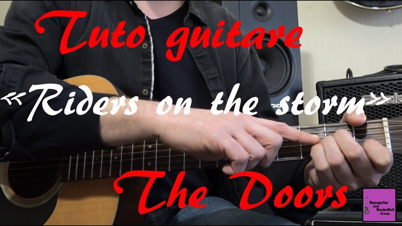 Tuto guitare Chanson facile - Riders on the storm - The Doors +TAB