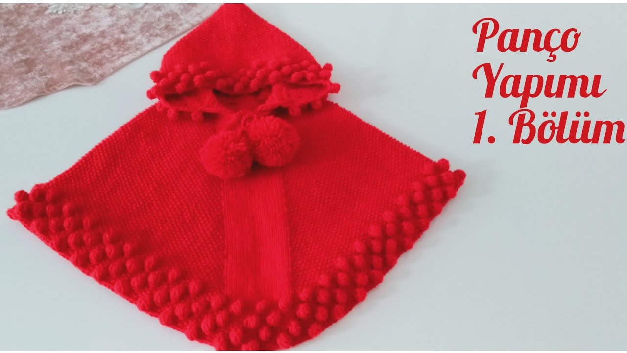 Poncho Making/Ponpon Popcorn Bonibon Modelli Panço Yapımı 1. Bölüm