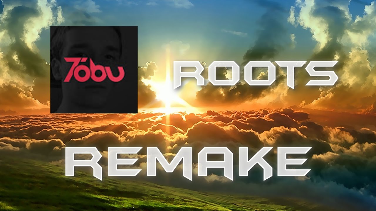 Tobu - Roots (REMAKE + FREE FLP)