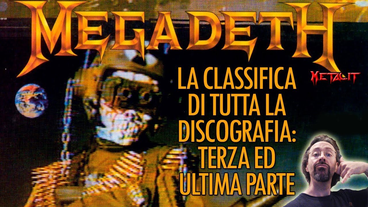 [Top 10] MEGADETH, superclassifica monografia TERZA ed ULTIMA PARTE