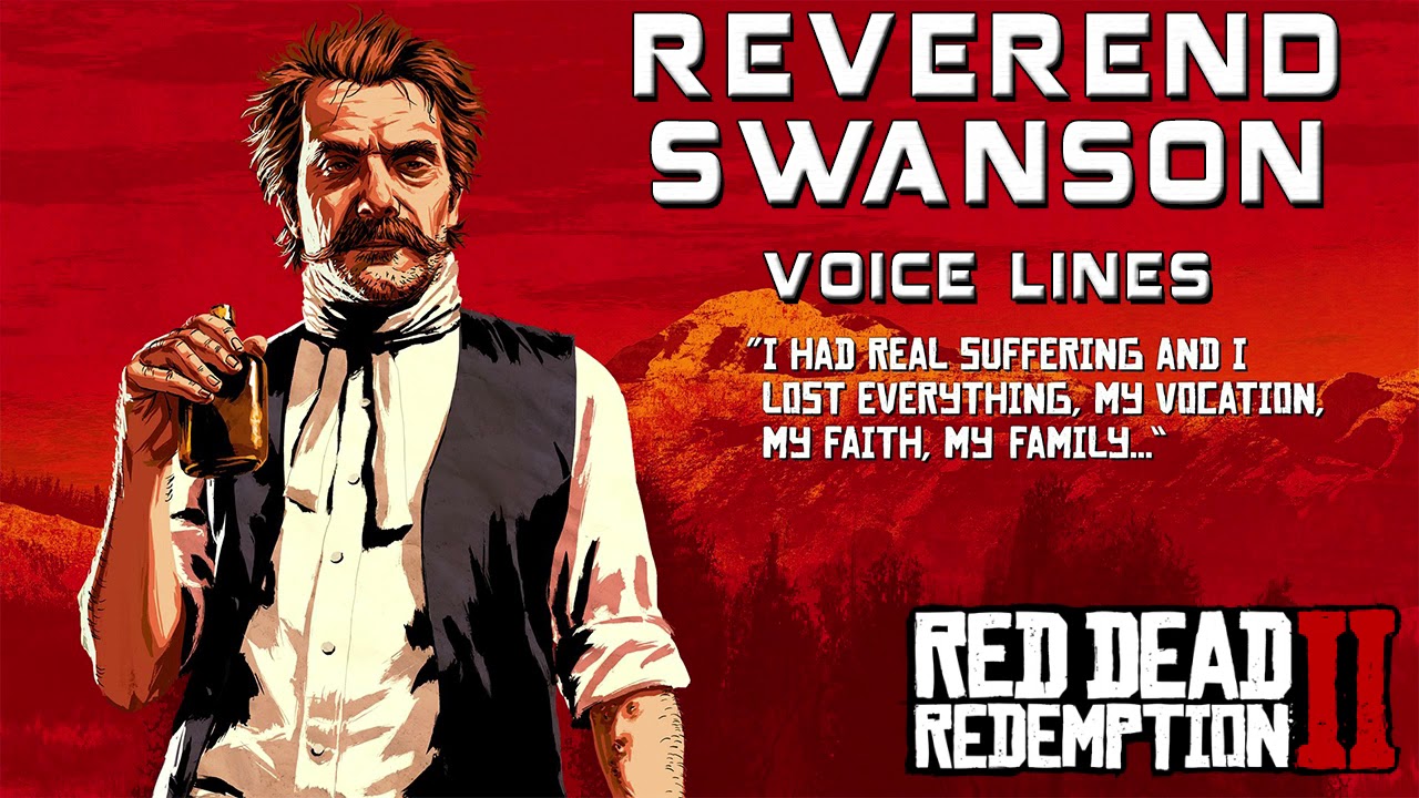 Red Dead Redemption 2: Reverend Swanson Voice Lines